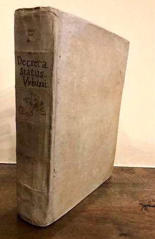  Urbino Decreta, constitutiones, edicta, et bannimenta Legationis Urbini, nunc primum in lucem edita iussu eminentissimi, et reverendissimi cardinalis Astallii legati 1696 Pisauri typis Dominici, & Fratrum de Gottis